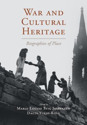 Cover of the book War and Cultural Heritage by Barton J. Hirsch, Nancy L. Deutsch, David L. DuBois