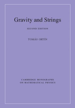 Cover of the book Gravity and Strings by Steven D. Gjerstad, Vernon L. Smith