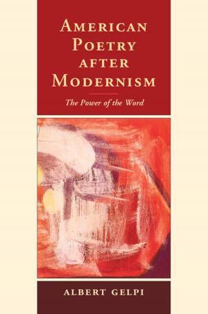 Cover of the book American Poetry after Modernism by Giuditta Cordero-Moss