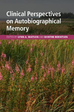 Cover of the book Clinical Perspectives on Autobiographical Memory by Ralph D. Lorenz