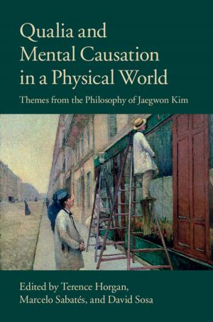 Cover of the book Qualia and Mental Causation in a Physical World by 