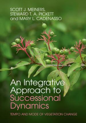 Cover of the book An Integrative Approach to Successional Dynamics by Stephen Milder