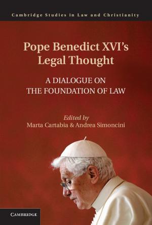 Cover of the book Pope Benedict XVI's Legal Thought by Martin Bridgstock