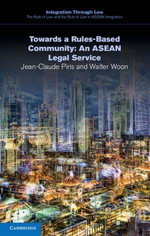 Cover of the book Towards a Rules-Based Community: An ASEAN Legal Service by Robert L. Patten