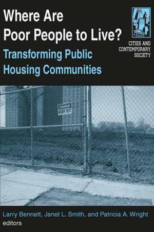 Book cover of Where are Poor People to Live?: Transforming Public Housing Communities