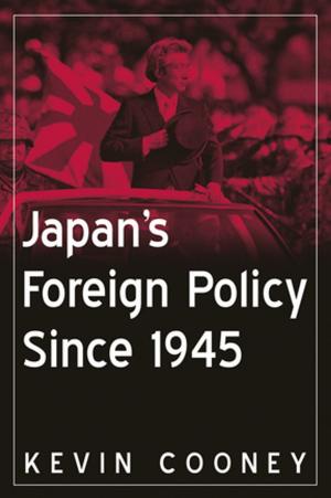 Cover of the book Japan's Foreign Policy Since 1945 by Albert Jolink, Jan Van Daal