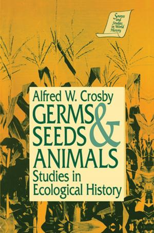 Book cover of Germs, Seeds and Animals: Studies in Ecological History