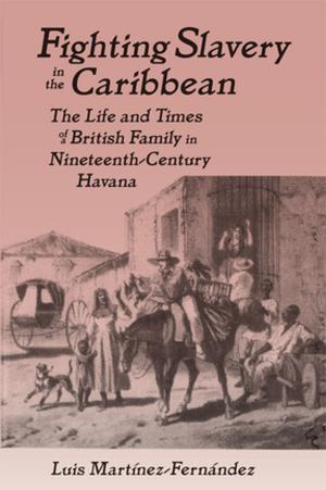 Cover of the book Fighting Slavery in the Caribbean by 