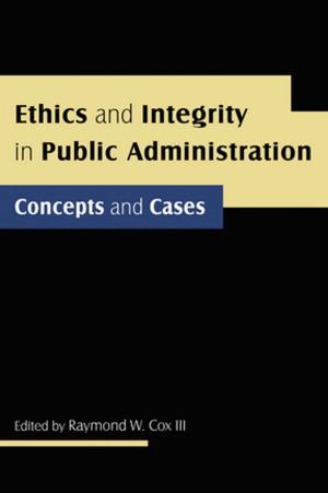 Cover of the book Ethics and Integrity in Public Administration: Concepts and Cases by 