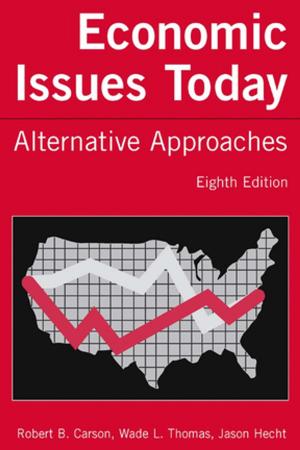 Cover of the book Economic Issues Today: Alternative Approaches by Mary Lou Maher, M. Bala Balachandran, Dong Mei Zhang
