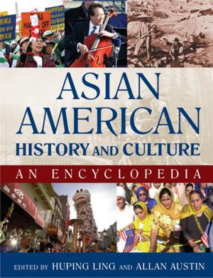 Cover of the book Asian American History and Culture: An Encyclopedia by Tim McDougall, Marie Armstrong, Gemma Trainor