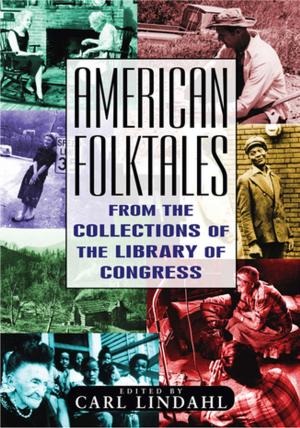 Cover of the book American Folktales: From the Collections of the Library of Congress by Sarah Milledge Nelson