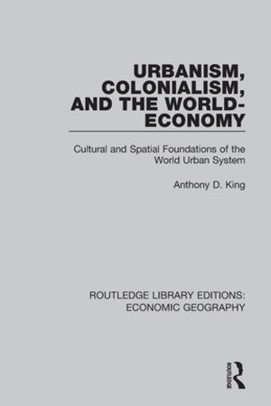 Cover of the book Urbanism, Colonialism, and the World-Economy by Heidi Bickis