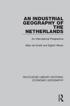 Book cover of An Industrial Geography of the Netherlands