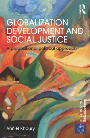 Cover of the book Globalization Development and Social Justice by W.H. Thorpe