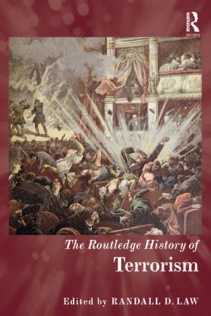 Cover of the book The Routledge History of Terrorism by Guven Peter Witteveen