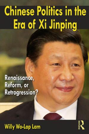 Cover of the book Chinese Politics in the Era of Xi Jinping by Ian Taylor, Paul Walton, Jock Young