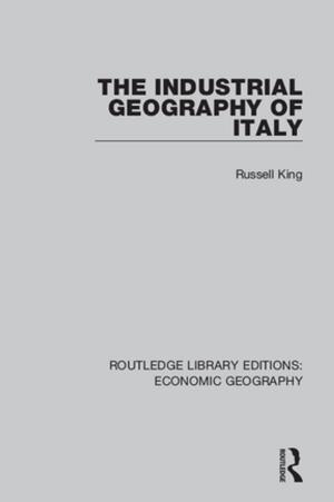 Cover of the book The Industrial Geography of Italy by Laurance Grove