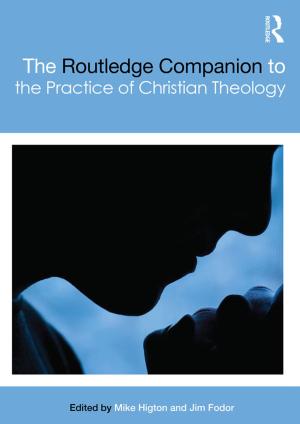 Book cover of The Routledge Companion to the Practice of Christian Theology