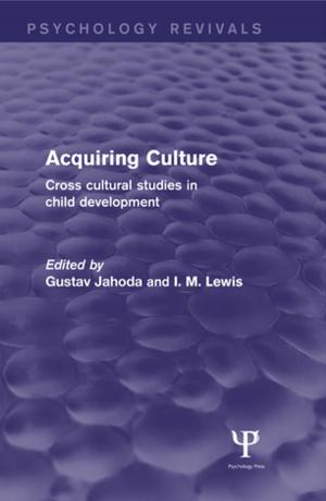 Cover of the book Acquiring Culture (Psychology Revivals) by Frederick G. Whelan