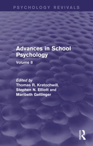 Cover of the book Advances in School Psychology (Psychology Revivals) by 