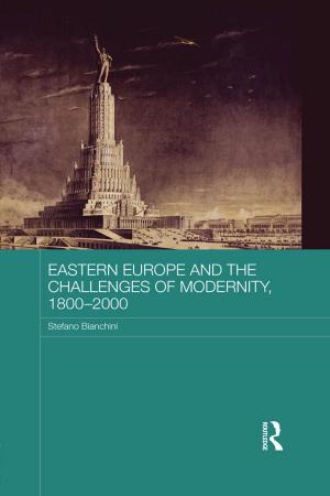 Book cover of Eastern Europe and the Challenges of Modernity, 1800-2000