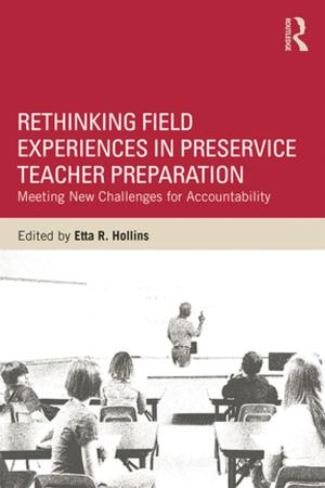 Cover of the book Rethinking Field Experiences in Preservice Teacher Preparation by Candice Goucher, Linda Walton
