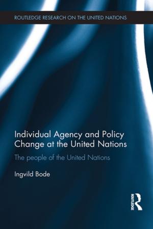 Cover of the book Individual Agency and Policy Change at the United Nations by Karsten Dahmen
