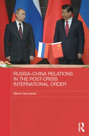 bigCover of the book Russia-China Relations in the Post-Crisis International Order by 