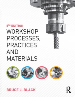 Cover of the book Workshop Processes, Practices and Materials, 5th ed by CRC Press