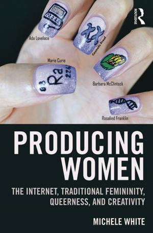 Cover of the book Producing Women by Gabriella Giannachi
