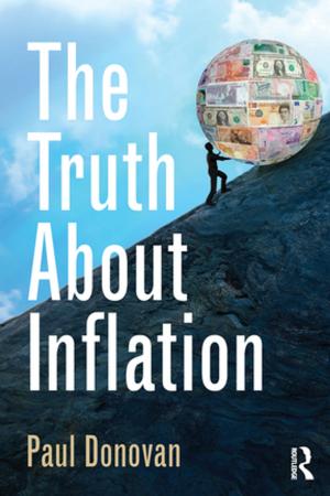 Cover of the book The Truth About Inflation by Carlo C. Jaeger, Thomas Webler, Eugene A. Rosa, Ortwin Renn