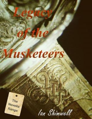 Cover of the book Legacy of the Musketeers by Jonathan Kereve
