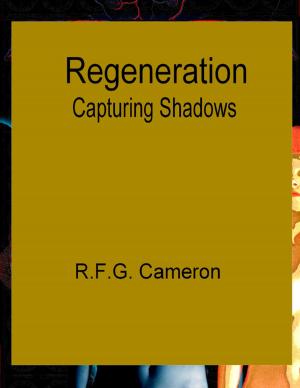 Book cover of Regeneration: Capturing Shadows