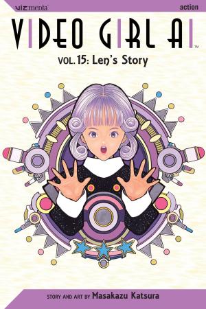 Cover of the book Video Girl Ai, Vol. 15 by Tsugumi Ohba