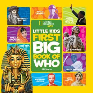 Cover of National Geographic Little Kids First Big Book of Who