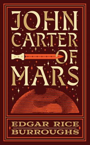 Cover of the book John Carter of Mars (Barnes & Noble Collectible Editions) by John Churton Collins