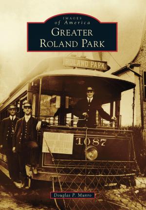 Cover of the book Greater Roland Park by Gail Wilson-Giarratano PhD
