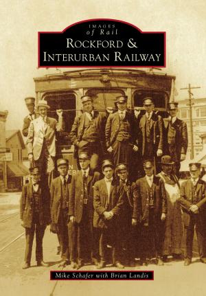 Cover of the book Rockford & Interurban Railway by Carl P. Baggese, McHenry Museum