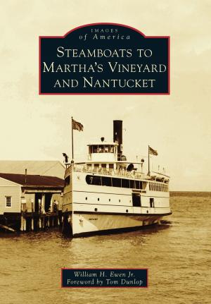 Cover of the book Steamboats to Martha's Vineyard and Nantucket by Mark J. Camp