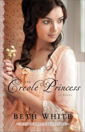 Book cover of The Creole Princess (Gulf Coast Chronicles Book #2)