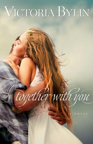 Cover of the book Together With You by A. Chadwick Thornhill