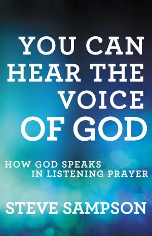 Cover of the book You Can Hear the Voice of God by Stan Toler, Alan Nelson