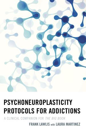 Cover of the book Psychoneuroplasticity Protocols for Addictions by Michelle Manville
