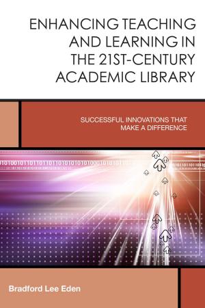 Cover of the book Enhancing Teaching and Learning in the 21st-Century Academic Library by Various Authors