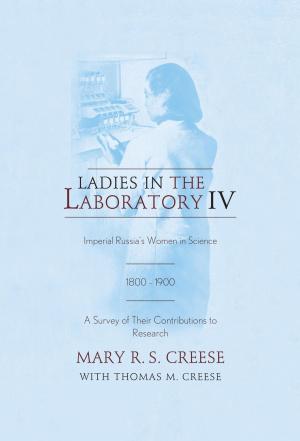Cover of the book Ladies in the Laboratory IV by John M. Riddle, Winston Black