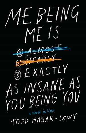 Cover of the book Me Being Me Is Exactly as Insane as You Being You by Eve Porinchak
