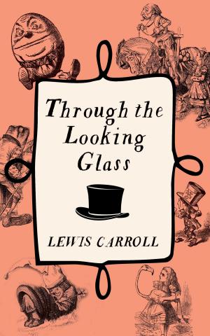 Cover of the book Through The Looking Glass by Oscar Wilde