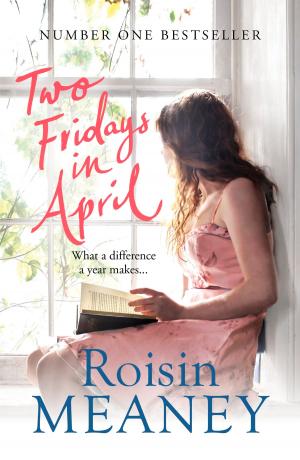 Cover of Two Fridays in April: From the Number One Bestselling Author