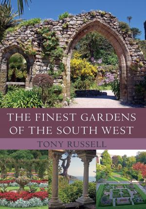 Cover of the book The Finest Gardens of the South West by Brian Scovell